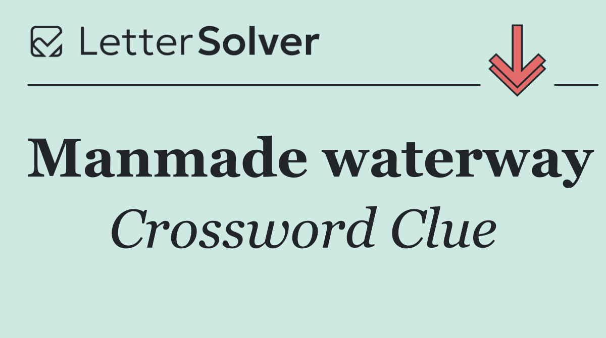 Manmade waterway