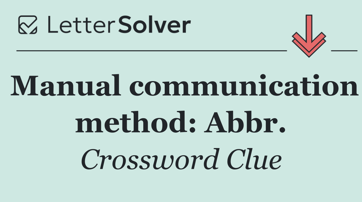 Manual communication method: Abbr.