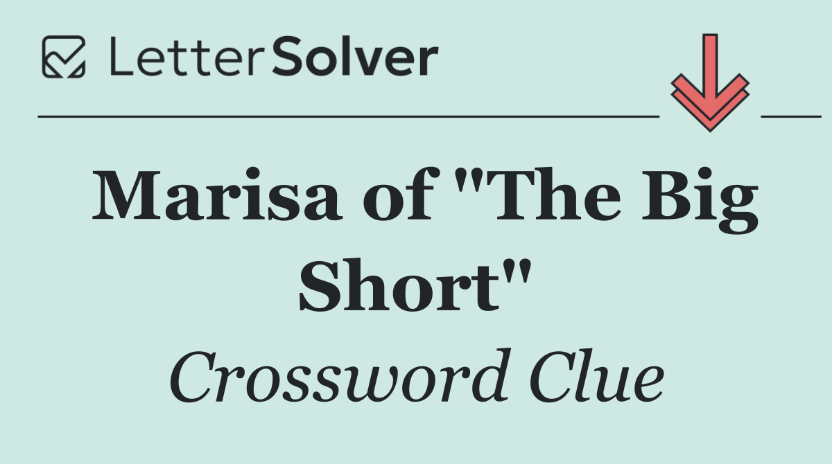 Marisa of "The Big Short"