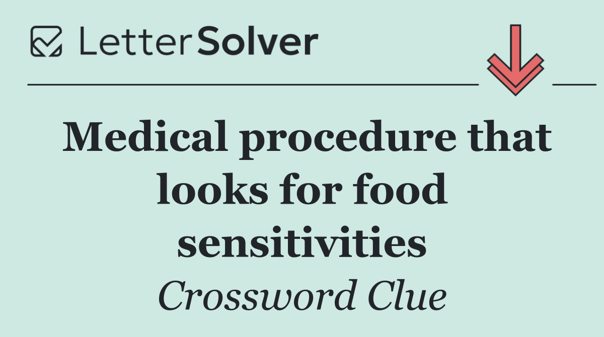 Medical procedure that looks for food sensitivities