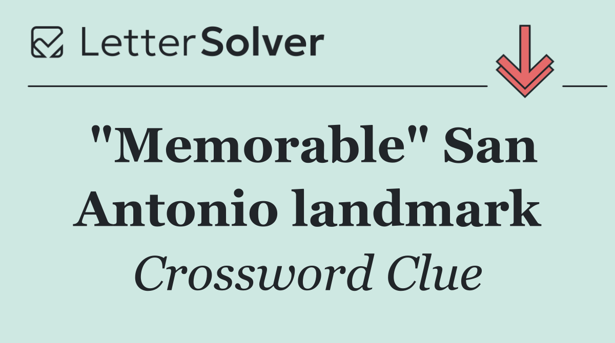 "Memorable" San Antonio landmark