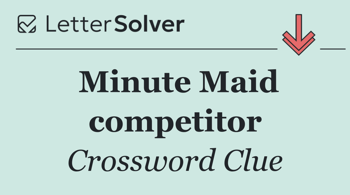 Minute Maid competitor