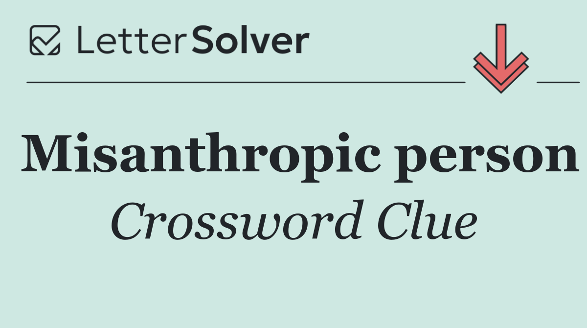 Misanthropic person