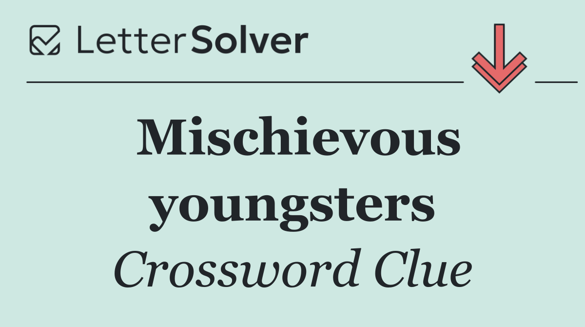 Mischievous youngsters
