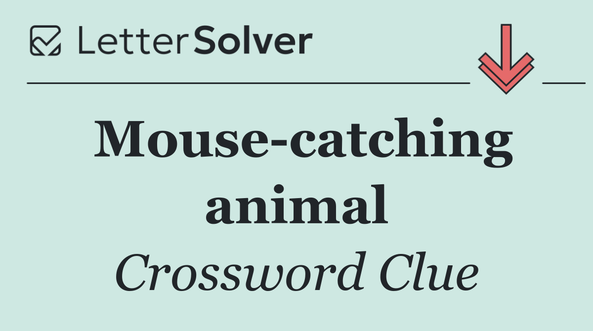 Mouse catching animal
