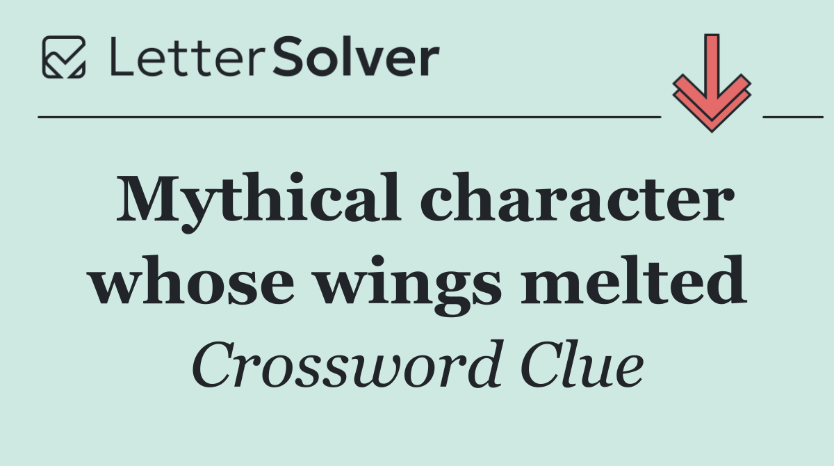 Mythical character whose wings melted