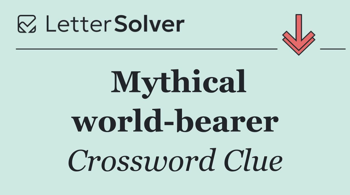 Mythical world bearer