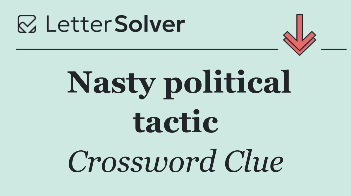 Nasty political tactic