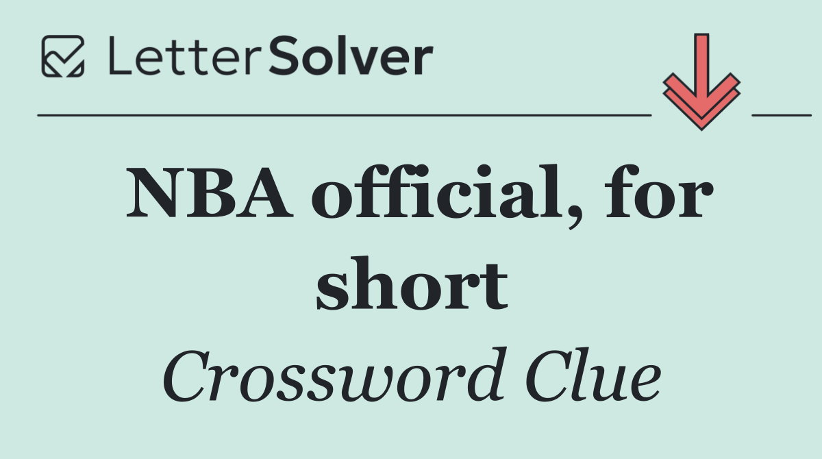 NBA official, for short