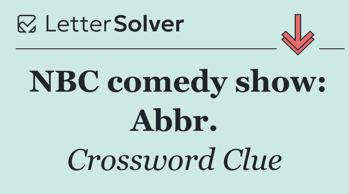 NBC comedy show: Abbr.