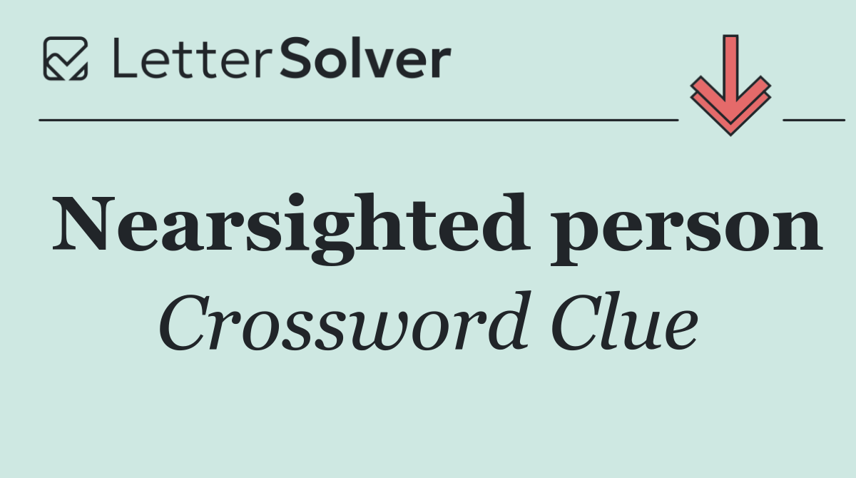 Nearsighted person