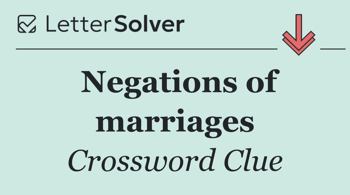 Negations of marriages