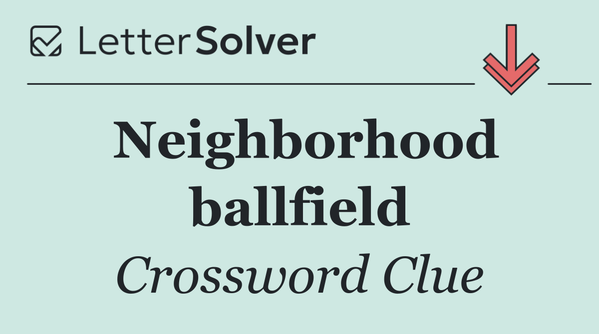 Neighborhood ballfield