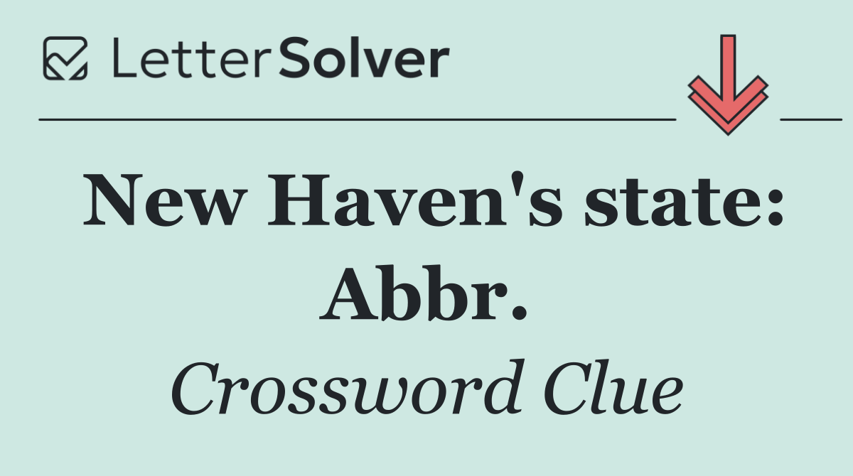 New Haven's state: Abbr.