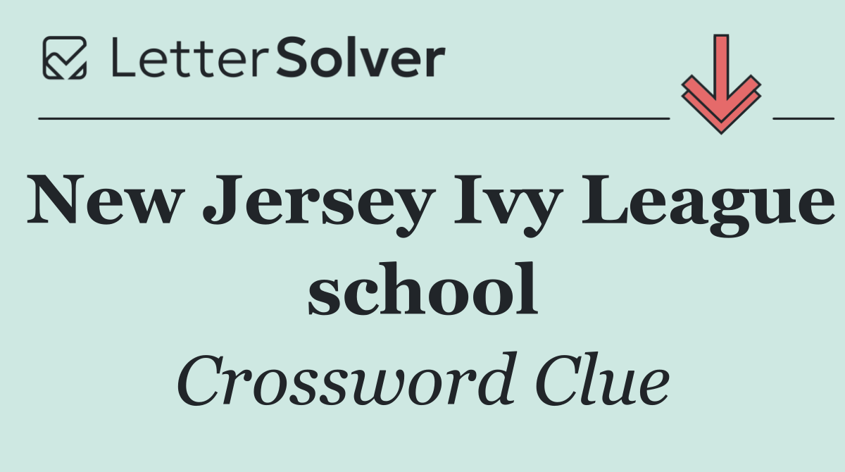 New Jersey Ivy League school
