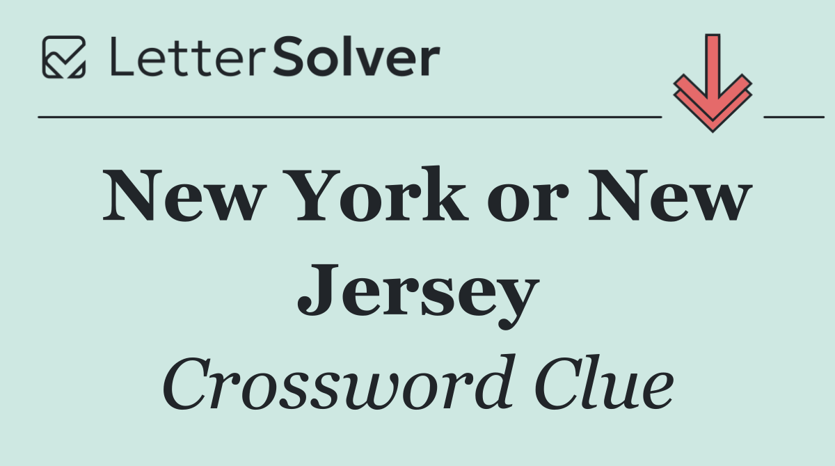 New York or New Jersey