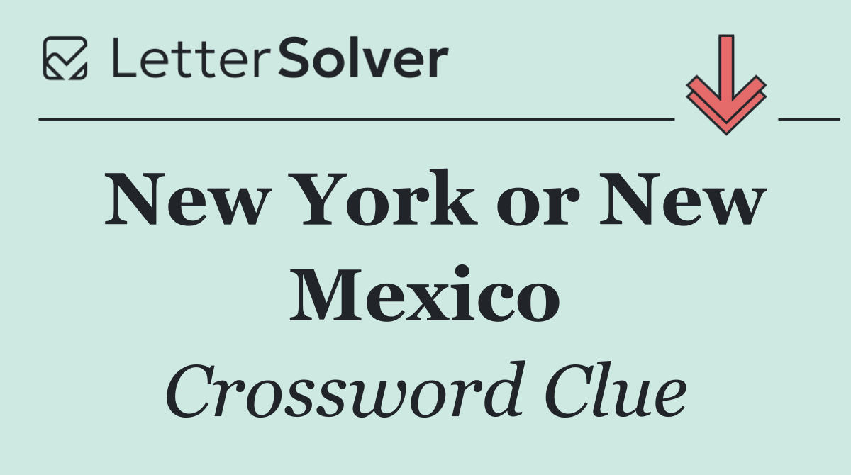 New York or New Mexico