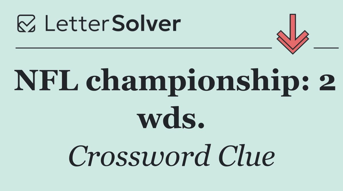 NFL championship: 2 wds.