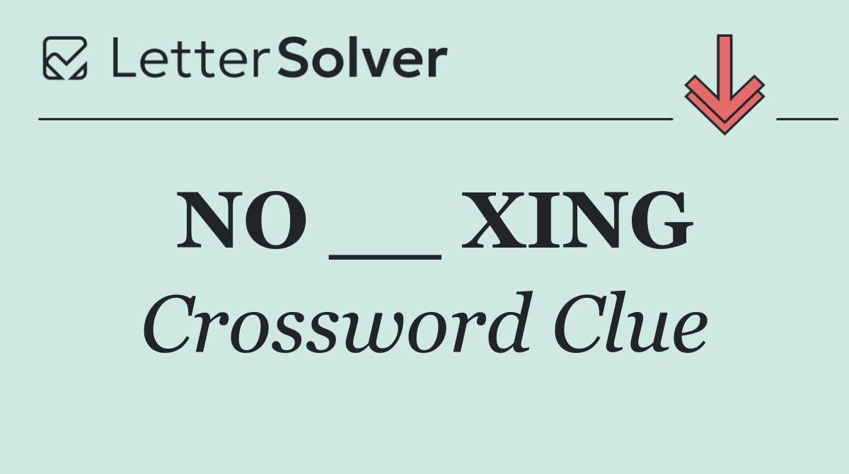 NO __ XING