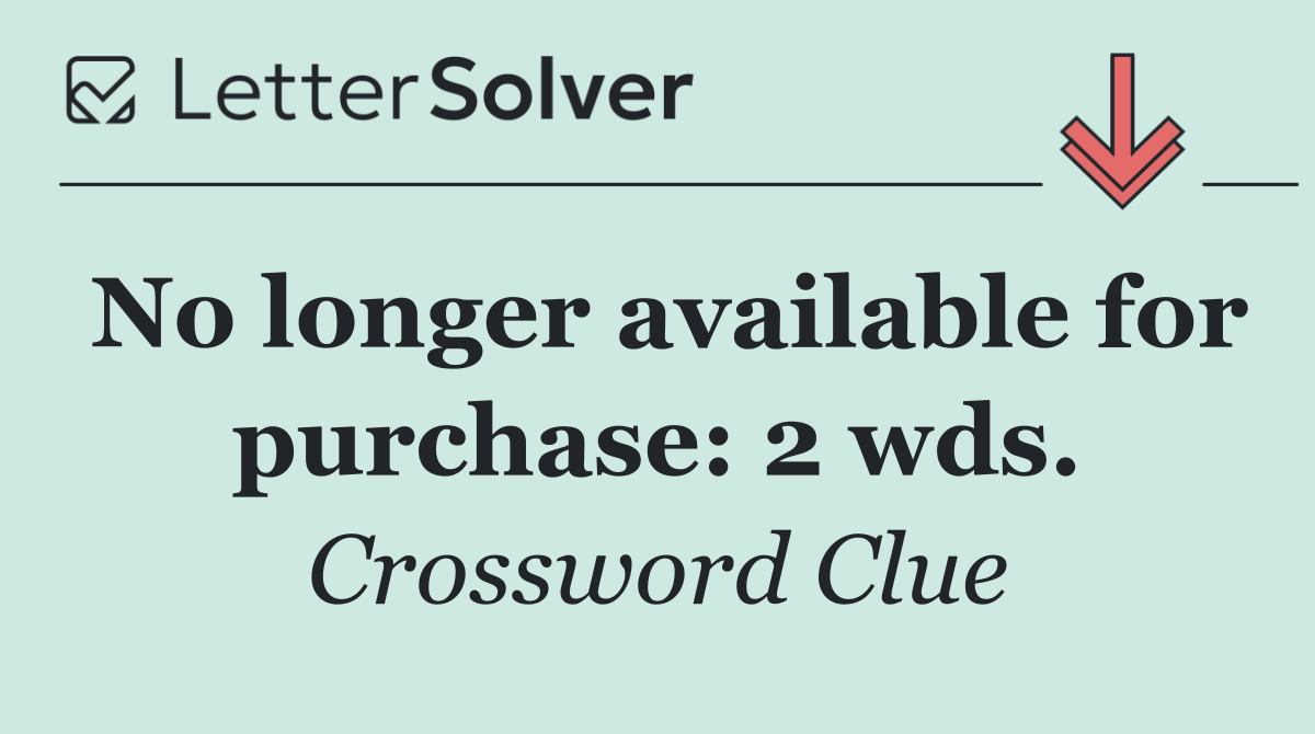No longer available for purchase: 2 wds.