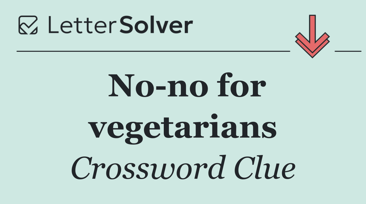 No no for vegetarians