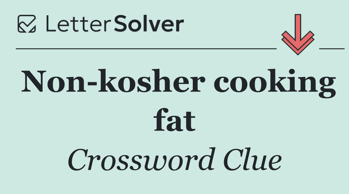 Non kosher cooking fat
