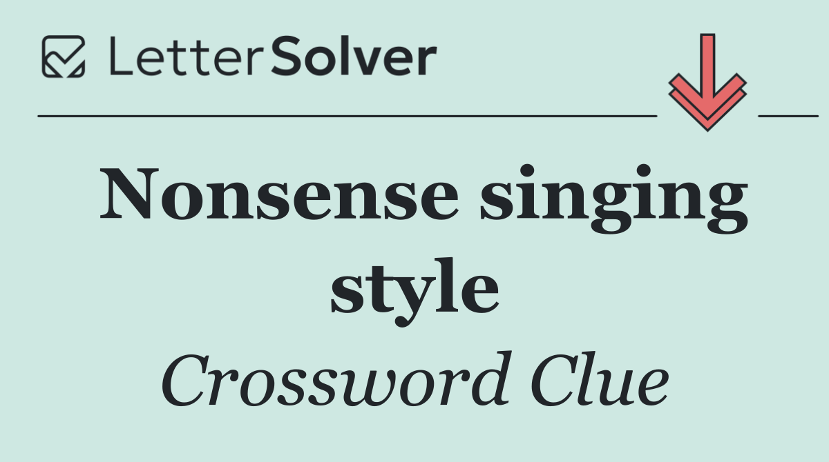 Nonsense singing style