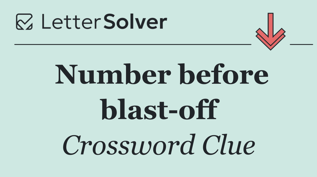 Number before blast off