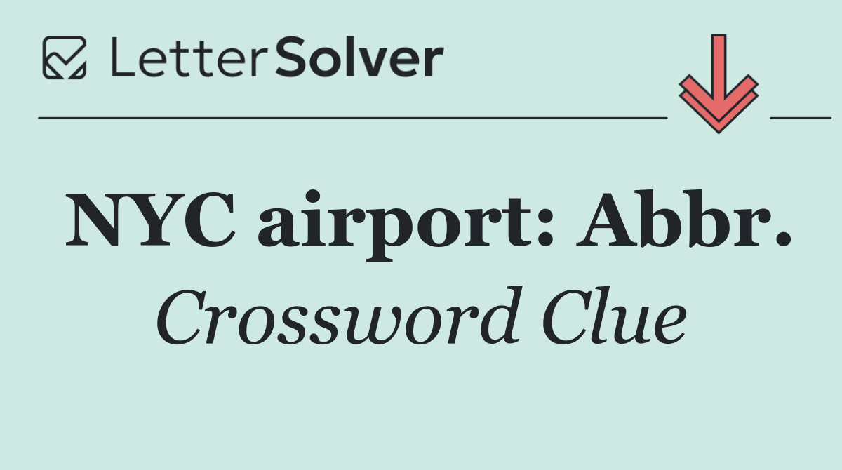 NYC airport: Abbr.