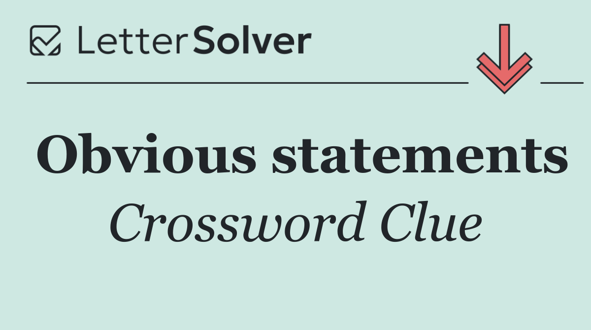 Obvious statements