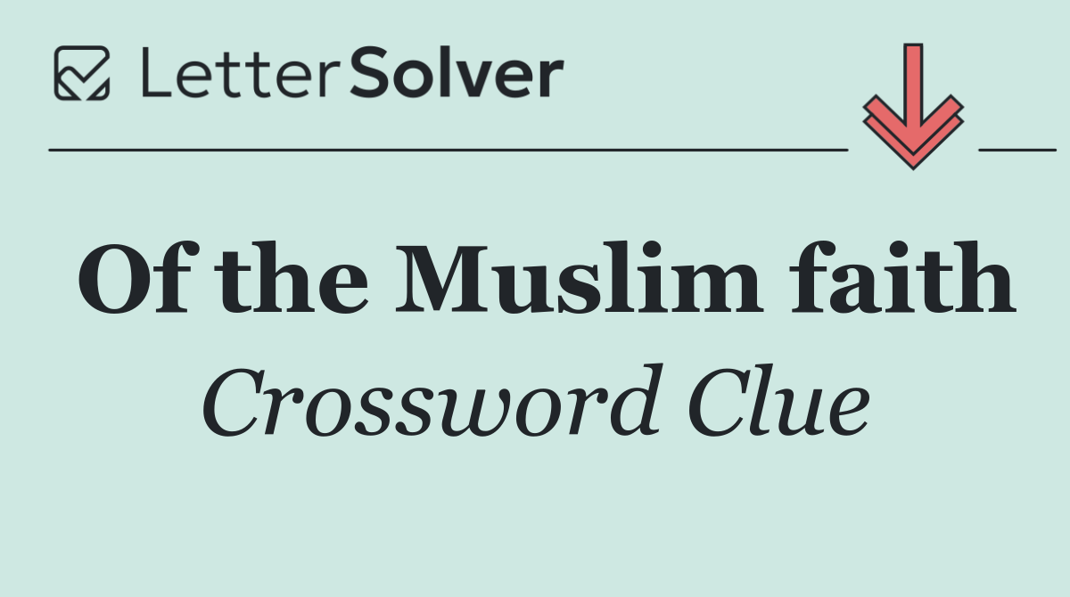 Of the Muslim faith