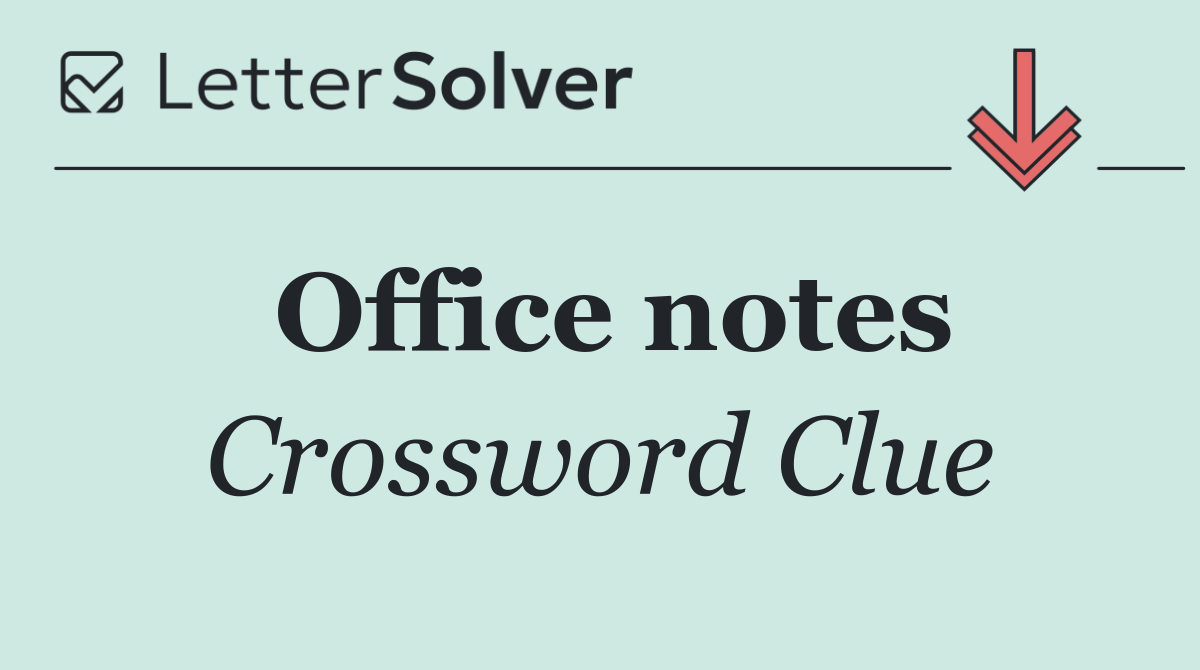 Office notes