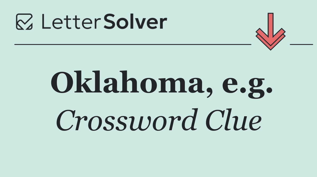 Oklahoma, e.g.