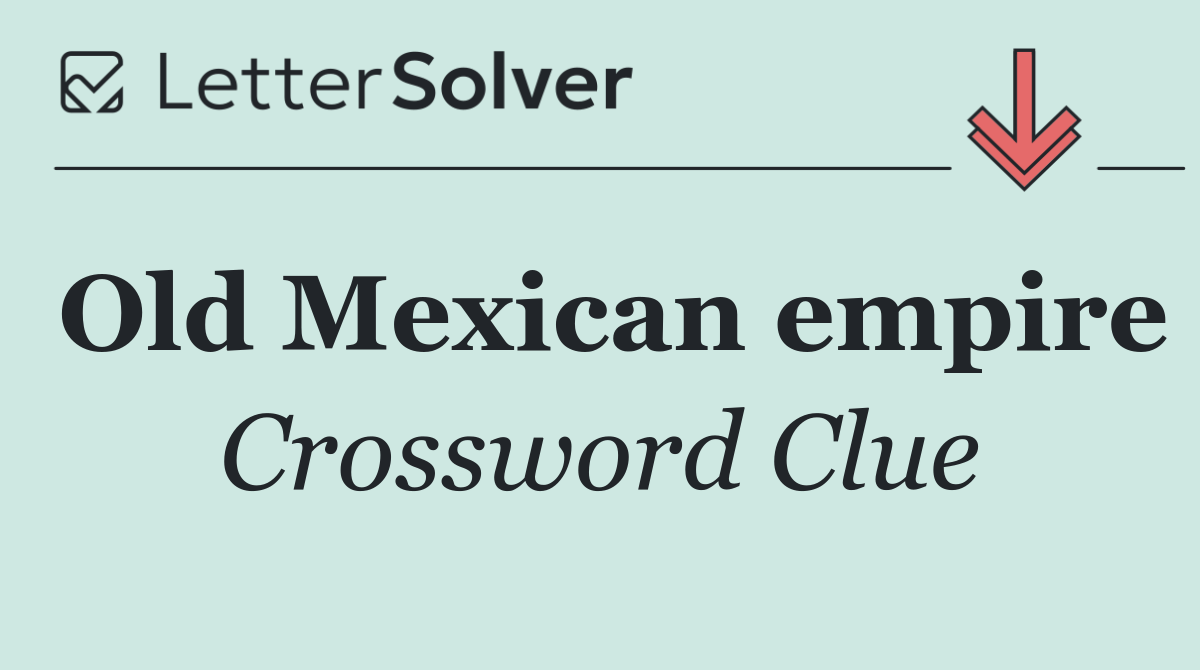 Old Mexican empire