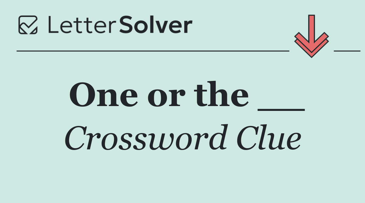 One or the __
