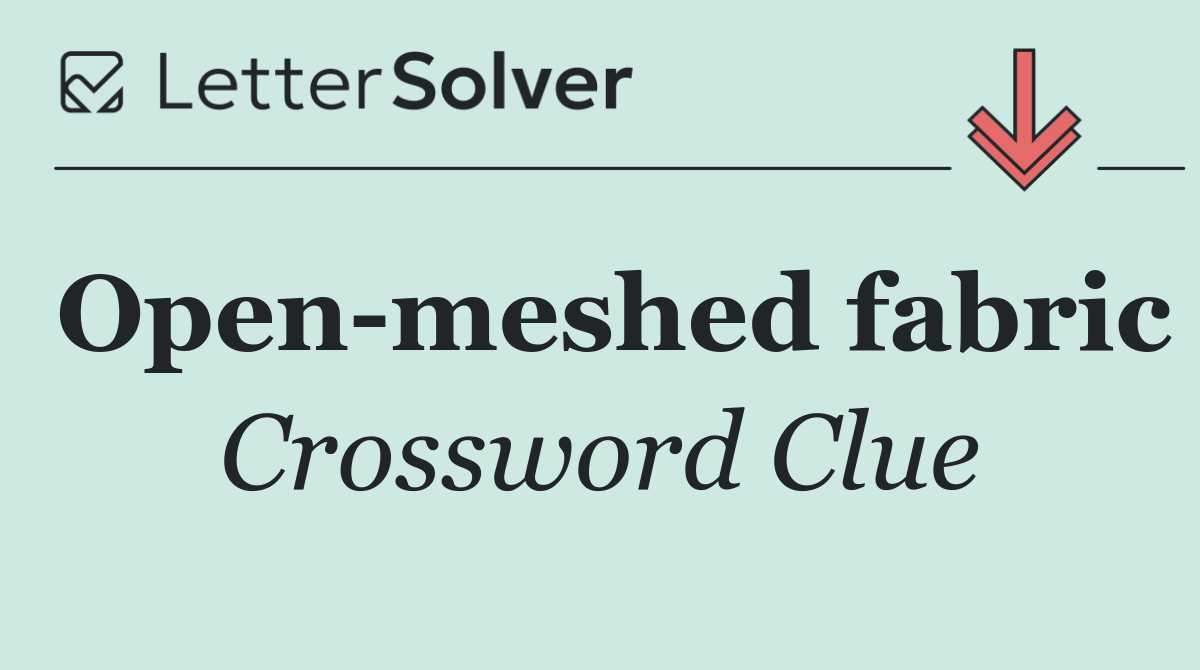 Open meshed fabric