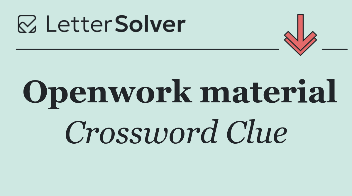 Openwork material