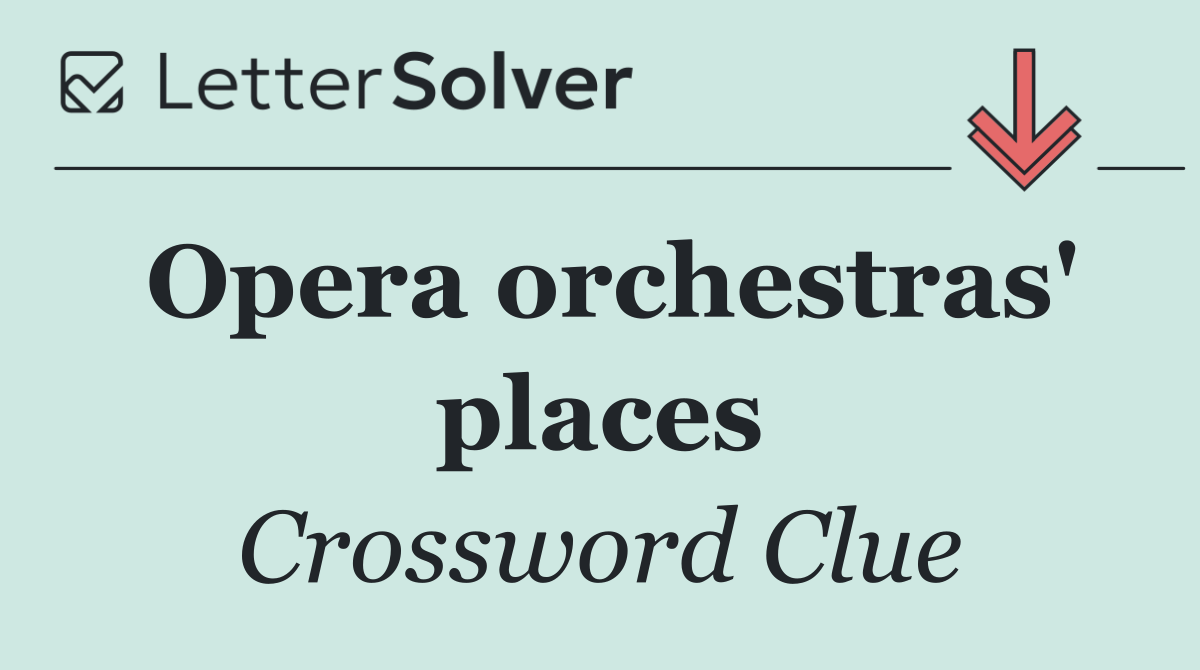 Opera orchestras' places
