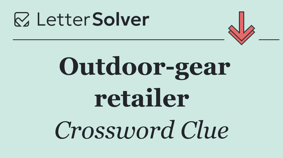 Outdoor gear retailer