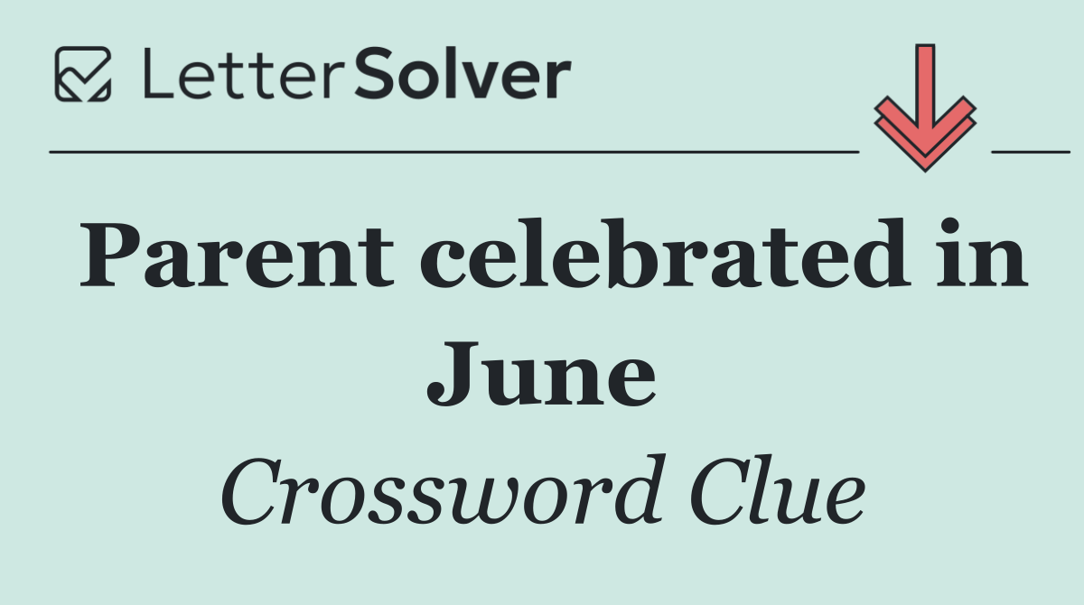 Parent celebrated in June