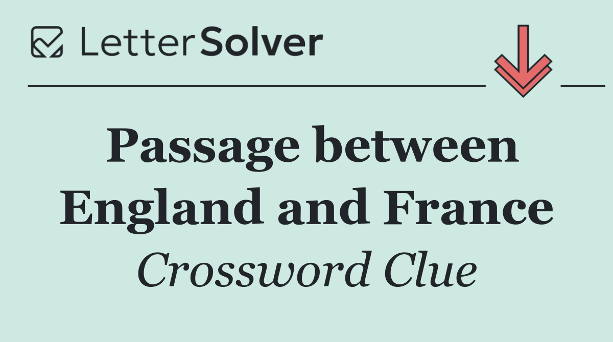 Passage between England and France