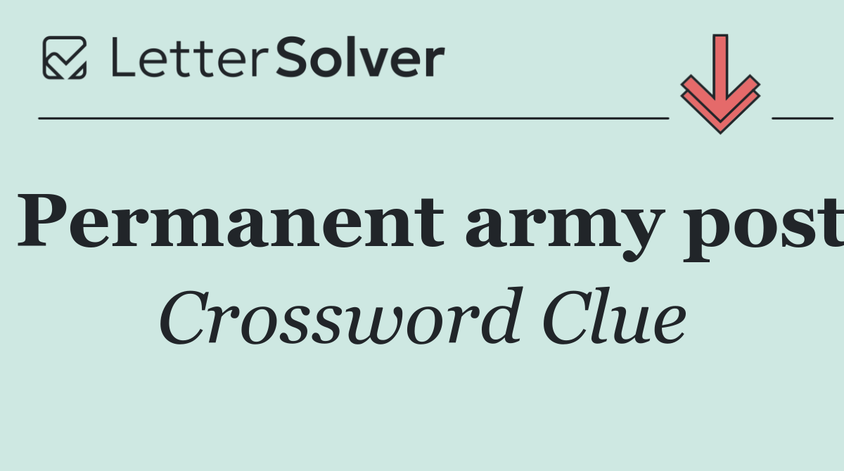 Permanent army post