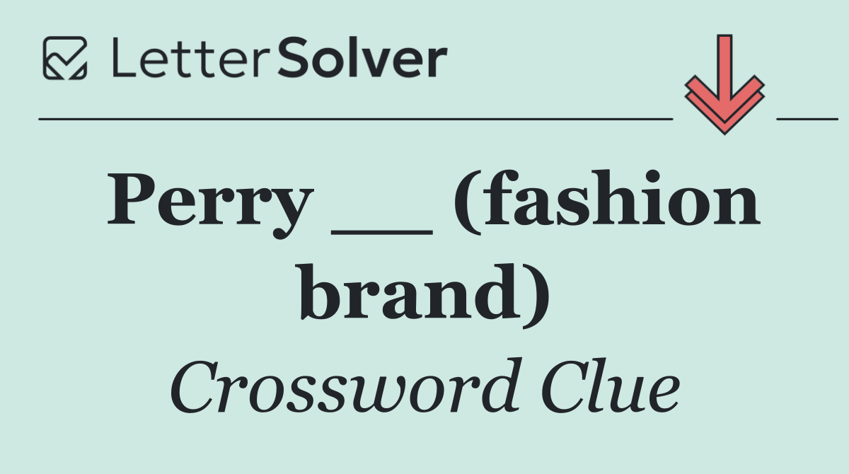 Perry __ (fashion brand)