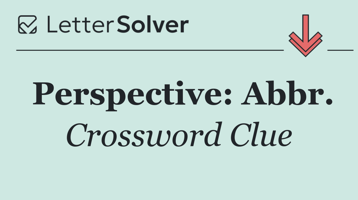 Perspective: Abbr.