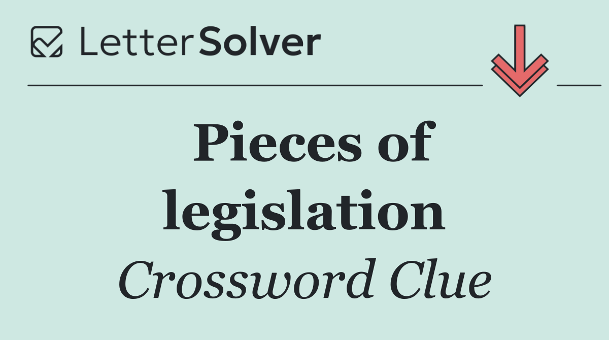 Pieces of legislation