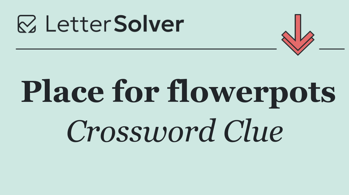 Place for flowerpots