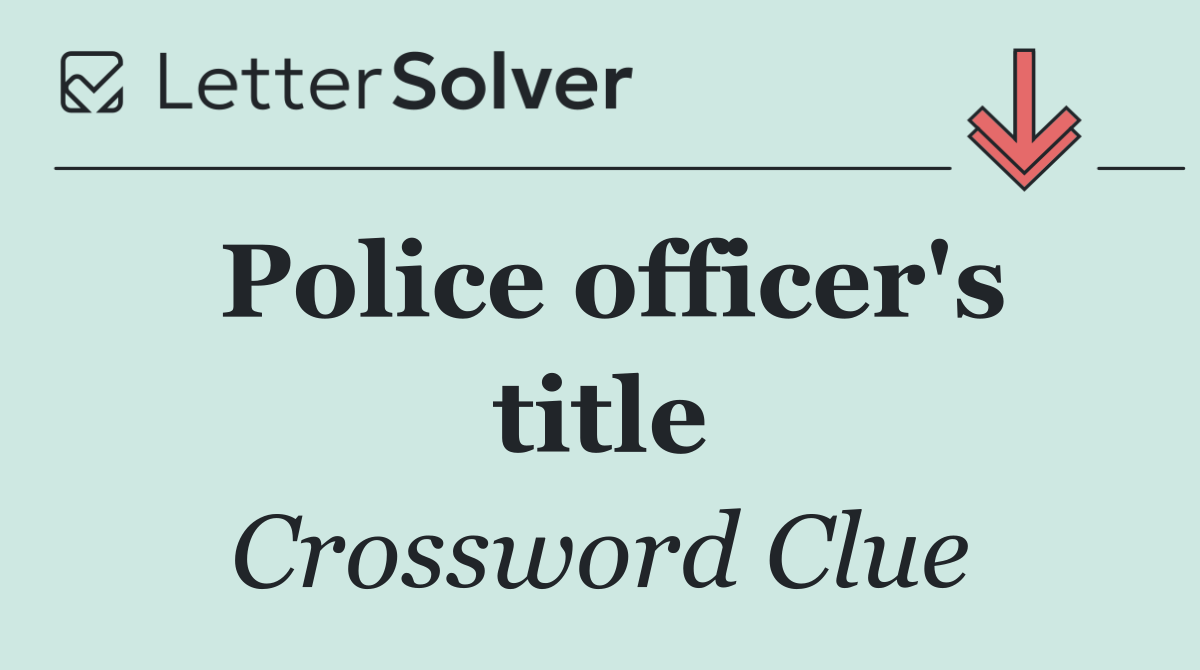 Police officer's title