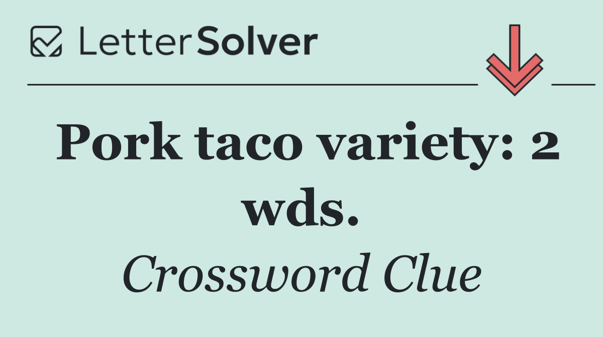 Pork taco variety: 2 wds.