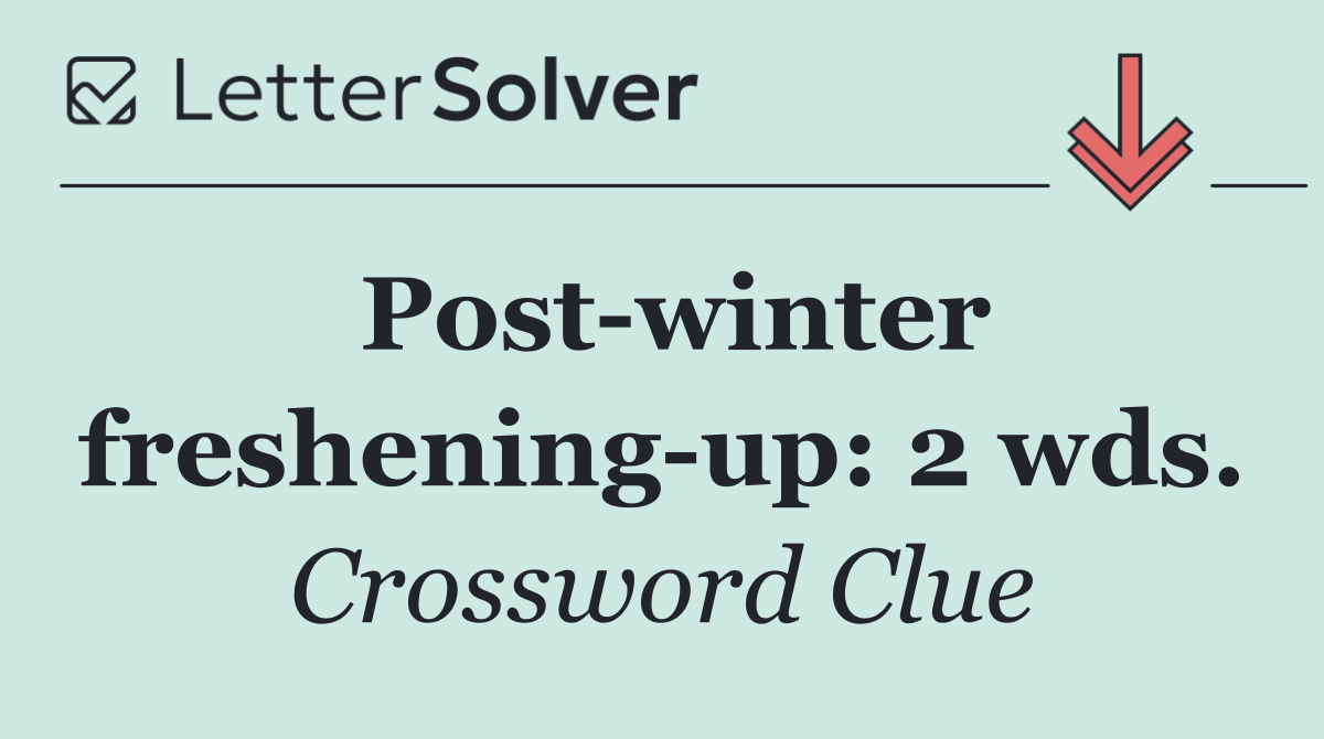 Post winter freshening up: 2 wds.