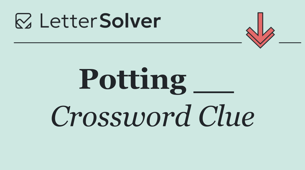 Potting __